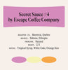 Fruity & Complex (Escape Coffee Company // Secret Sauce #4)